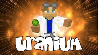 Uranium | A Tekkit Parody of David Guetta's Titanium