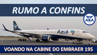 VOANDO para CONFINS na CABINE do E195 - EP. 467