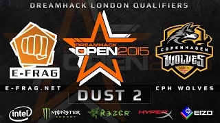 E-FRAG.NET vs. Cph Wolves - Map 2 - Dust 2 (Dreamhack London Qualifiers)