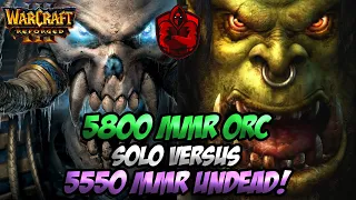 5550 MMR Undead vs 5800 MMR Orc (Reforged Warcraft 3)