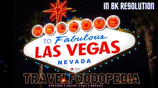 Las Vegas Tour in 8K Resolution | Explore the City of Lights in Ultra HD