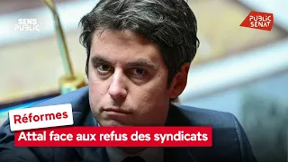 Réformes : Attal face aux refus des syndicats