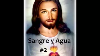 1 HORA #2 SANGRE y AGUA- EDITADO- MUSICA Catolica Cristiana Cantos