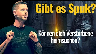 Böse Geister und Spuck – Gibt es das wirklich?