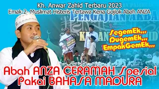 Kh. Anwar Zahid Terbaru 2023‼️ ceramah lucu pake bahasa madura,,, bikin jamaah histeris tertawa...