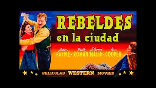 REBELDES EN LA CIUDAD  ★★☆ PELICULA WESTERN ☆ ★ ★