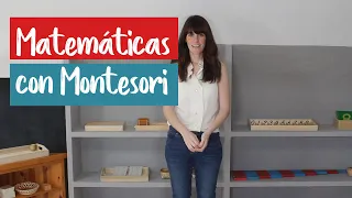 Matemáticas con Montessori para niños de 3, 4, 5 y 6 años de edad