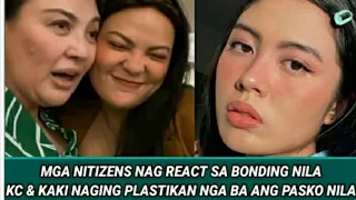 MGA NITIZENS NAG REACT SA BONDING NILA KC CONCEPCION & KAKI PANGILINAN AT SINABING PLASTIKAN LANG DW