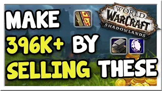 Make 396k PROFIT w/ These 5 Simple Items! #3 Patch 9.1 | Shadowlands | WoW Gold Making Guide