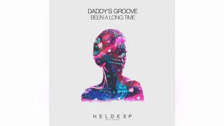 Mixupload.com Presents: Daddy's Groove - Been A Long Time (Extended Mix)