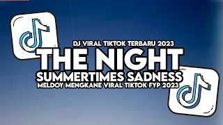 DJ SUMMERTIMES SADNESS X THE NIGHT X RUANG RINDU FULL SONG MAMAN FVNDY VIRAL TIKTOK