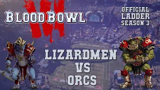 Blood Bowl 3 - Lizardmen (the Sage) vs Orcs  - Ladder Season 3 Game 14