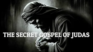 The Secret Messages of the Gospel of Judas - Astonishing Revelations from the Gospel of Judas!