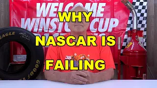 WHY NASCAR IS FAILING