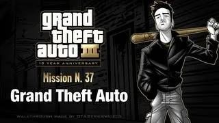 GTA 3 - iPad Walkthrough - Mission #37 - Grand Theft Auto