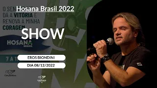 Show com Eros Biondini no Hosana Brasil (08/12/2022)