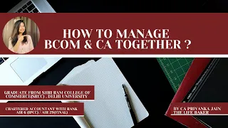HOW TO MANAGE BCOM(H) & CA ? BACHELOR OF COMMERCE(HONOURS)  FROM SRCC & CHARTERED ACCOUNTANT (ICAI)