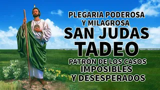 MILAGROSA Oración A SAN JUDAS TADEO Para CASOS IMPOSIBLES, DIFICILES, URGENTE Y DESESPERADOS.