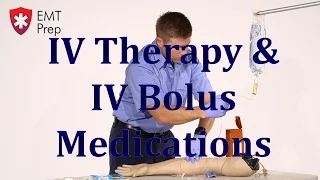 AEMT I99 Paramedic - Advanced Skills: IV Therapy/IV Bolus Medications - EMTprep.com