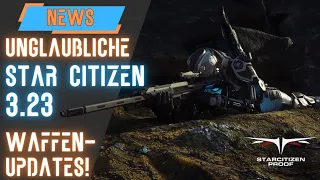 Star Citizen 3.23: Diese Waffen-UPDATES sind der Hammer!