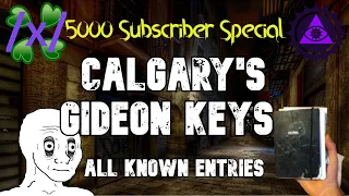 Calgary's Gideon Keys: All Known Entries (5000 Subscriber Special) | 4chan /x/ Greentext Thread