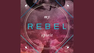 My Rebel Spirit