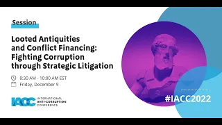 Looted Antiquities and Conflict Financing: Fighting Corruption through Strategic Litigation