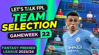 FPL TEAM SELECTION GAMEWEEK 22 | FANTASY PREMIER LEAGUE 2023/24 TIPS