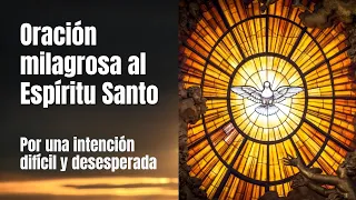 Oración milagrosa al Espíritu Santo