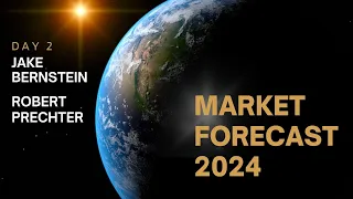 Market Forecast 2024: Jake Bernstein & Robert Prechter (Day 2)