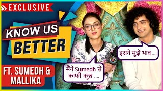 Know Us Better Ft. Sumedh Mudgalkar & Mallika Singh | RadhaKrishn | Exclusive