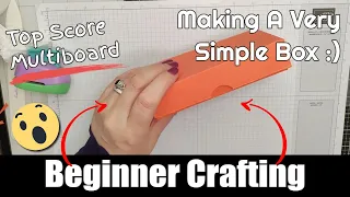 Beginner Crafting - Top Score Multiboard, so easy box making tutorial.
