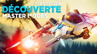 Premiers pas avec les Master Modes sur Star Citizen