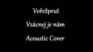 Škwor - Vzácnej je nám (Vořežprut acoustic cover)