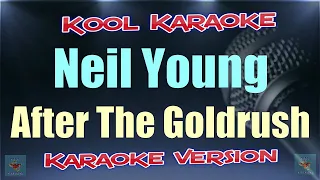 Neil Young - After The Goldrush (Karaoke Version) VT