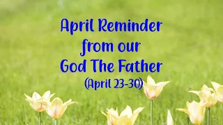 April 23-30 celebrators, fast forward to your birthdate and see what God has  in store for you.