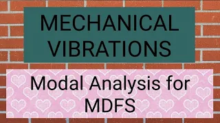 Pert-4 । Modal Analysis । Multi degree of Freedom system । Mechanical engineering vibration।