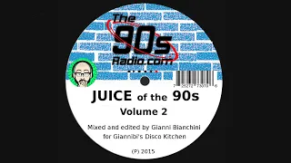 Juice of the 90s - Volume 2 [90s Dance Mixtape, Compilation Anni 90]