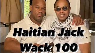 Haitian Jack Toasts to Wack 100