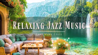 🌻Relaxing Jazz Music: Positive Energy with Calm Jazz | Relaxing Jazz Music To Relax & Study