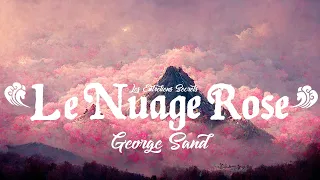 Le Nuage Rose, George Sand (Conte Fantastique)