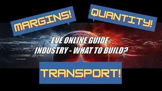 EVE Online Guide: Industry  - What To Build?