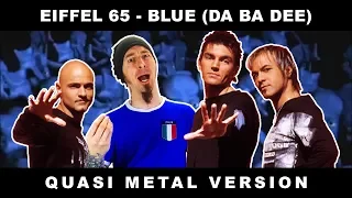 BLUE DA BA DEE... but it's METAL [Eiffel 65 #PunkGoesPop Cover | Marca Canaglia]