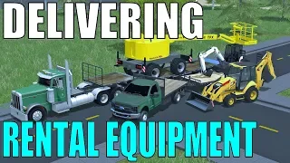 Farming Simulator 17 | Delivering Rental Equipment | Mini Excavator | Backhoe | Man lift | Peterbilt