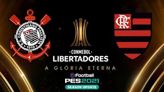 ✅⚽ CORINTHIANS vs FLAMENGO - LIBERTADORES 2022 Quartas de Finais (Simulação Efootball PES 2021)