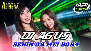 DJ AGUS TERBARU SENIN 06 MEI 2024 FULL BASS || ATHENA BANJARMASIN