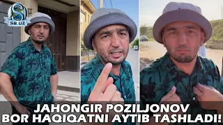 Жаҳонгир Позилжонов бор ҳақиқатни айтиб ташлади! | Jahongir Poziljonov bor haqiqatni aytib tashladi!