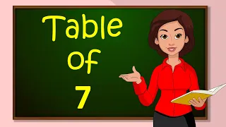 Table of 7 | Learn Multiplication - Table of 7 x 1 = 7 | Times Table | Multiplication Table For Kids