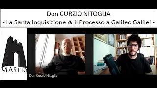 Don CURZIO NITOGLIA - Santa Inquisizione & Processo a Galileo Galilei -