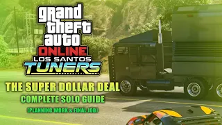 GTA Online: Los Santos Tuners - The Super Dollar Deal (Solo Guide)